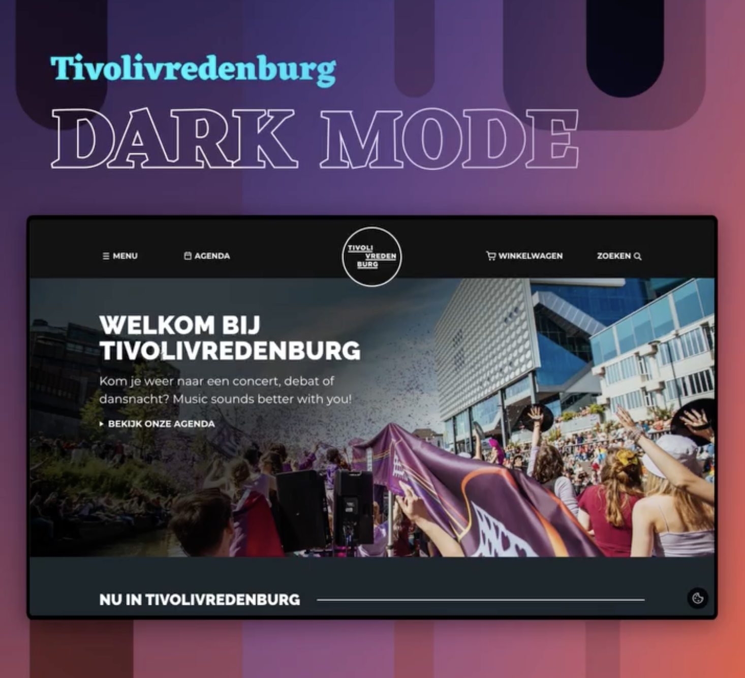 De Tivoli Dark Mode is live!